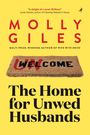 Molly Giles: The Home for Unwed Husbands, Buch