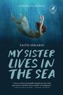 Faith Shearin: My Sister Lives in the Sea, Buch