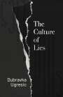 Dubravka Ugresic: The Culture of Lies, Buch
