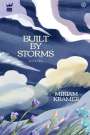 Miriam Kramer: Built by Storms, Buch