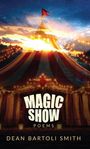 "Magic Show Poems" von Dean Bartoli Smith. Illustration eines beleuchteten Zirkuszeltes bei Sonnenuntergang.