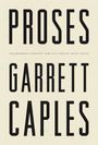 Garrett Caples: Proses, Buch