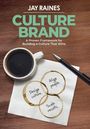 „Culture Brand. A Proven Framework for Building a Culture That Wins.“ Kaffeetasse, Stift, Serviette mit Kreisen und Texten.