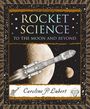 "Rocket Science: To the Moon and Beyond" von Caroline P. Lubert. Illustration mit Rakete, Mond und Sternen.