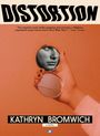 Text: "DISTORTION", Zitat von Daisy Lafarge, "KATHRYN BROMWICH". Illustration: Hand mit Spiegel zeigt Gesichtsausschnitt.