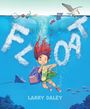 Larry Daley: Float, Buch