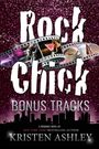 Kristen Ashley: Rock Chick Bonus Tracks, Buch