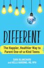 „DIFFERENT: The Happier, Healthier Way to Parent One-of-a-Kind Teens“ von Sara Blanchard und Kelli Harding. Glühbirnen und Discokugel.