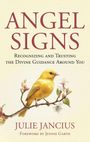 "Angel Signs: Recognizing and Trusting the Divine Guidance Around You" von Julie Jancius. Gelber Vogel auf Blütenzweig.