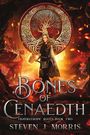 Steven J Morris: Bones of Cenaedth, Buch