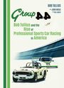 Bob Tullius: Group 44, Buch