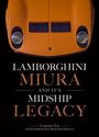 "LAMBORGHINI MIURA AND IT'S MIDSHIP LEGACY" steht in großen Buchstaben. Oben ist ein oranger Autokühlergrill zu sehen.