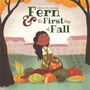 Kathleen Converse: Fern & the First Day of Fall, Buch