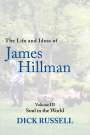 Dick Russell: The Life and Ideas of James Hillman, Buch