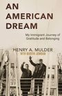„AN AMERICAN DREAM“, „My Immigrant Journey of Gratitude and Belonging“, „Henry A. Mulder with Martin Jumbam“. Zwei Männer winken auf einem Schiff.