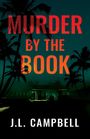 J L Campbell: Murder by the Book, Buch