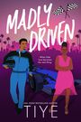 Tiye: Madly Driven, Buch