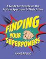 Anne Pflug: Finding Your Superpowers, Buch
