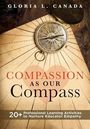 Gloria L Canada: Compassion as Our Compass, Buch
