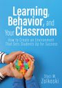 Staci M Zolkoski: Learning, Behavior, and Your Classroom, Buch