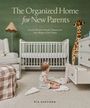 Ria Safford: Organized Home for New Parents, The, Buch