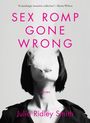 Julia Ridley Smith: Sex Romp Gone Wrong, Buch