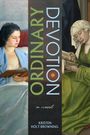 Kristen Holt-Browning: Ordinary Devotion, Buch