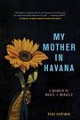Rebe Huntman: My Mother in Havana, Buch