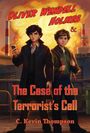 "Oliver Wendell Holmes & The Case of the Terrorist's Cell" von C. Kevin Thompson. Zwei Jungen stehen vor einer Explosion.