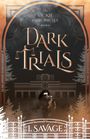 I. Savage: Dark Trials - The Prequel, Buch