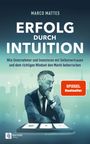 Marco Mattes: Erfolg durch Intuition, Buch