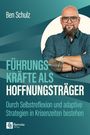 Ben Schulz: Führungskräfte als Hoffnungsträger, Buch