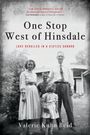 Valerie Kuhn Reid: One Stop West of Hinsdale, Buch