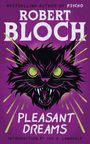 Robert Bloch: Pleasant Dreams, Buch