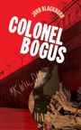 John Blackburn: Colonel Bogus, Buch