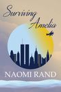 Naomi Rand: Surviving Amelia, Buch