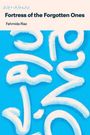 Fahmida Riaz: Fortress of the Forgotten One, Buch