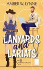Amber W Lynne: Lanyards & Lariats, Buch