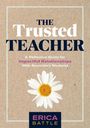 Erica Battle: The Trusted Teacher, Buch