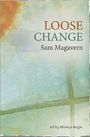 Sam Magavern: Loose Change, Buch