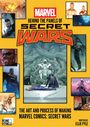 „MARVEL Behind the Panels of Secret Wars“. Comicszenen verschiedener Superhelden umrahmen ein zentrales Artwork.