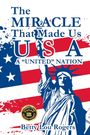Betty Lou Rogers: The Miracle That Made Us USA A "UNITED" NATION, Buch
