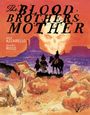 Brian Azzarello: The Blood Brothers Mother, Buch