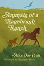 „Animals of a Sagebrush Ranch“ von Alice Day Pratt. Vorwort von Rosanne Parry. Silhouetten von Hund und Pferd auf grüner Wiese.