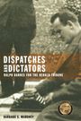 Barbara S Mahoney: Dispatches and Dictators, Buch