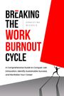 Ernestine Michels: Breaking The Work Burnout Cycle, Buch