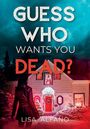 Lisa Alfano: Guess Who Wants You Dead?, Buch