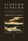 Fernand Combet: Schrummschrumm, or the Sunday Quicksands Excursion, Buch