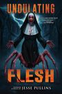 Jesse Pullins: Undulating Flesh, Buch