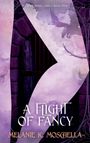 Melanie K. Moschella: A Flight of Fancy, Buch